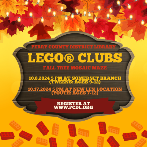 Yellow background with leaves, lights, and LEGO bricks with text that reads in part: PCDL LEGO Clubs Somerset on 10/8 at 5 pm.  Registration required at www.pcdl.org.