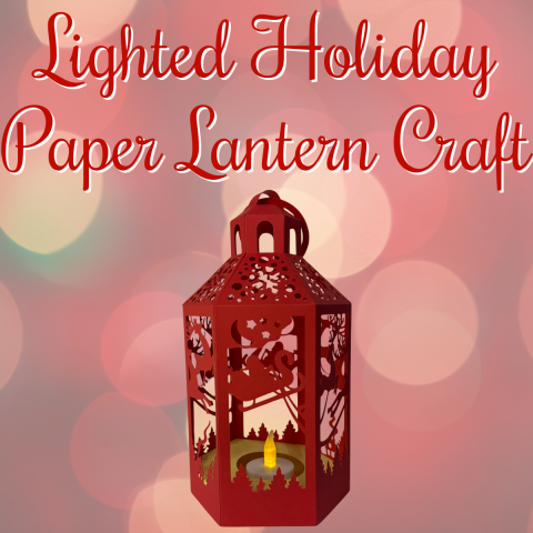 lighted holiday paper lantern craft