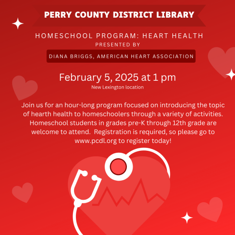 Red background with text that reads in part PCDL Homeschool Program: Heart Health on Feb. 25 at 1 pm - New Lex location.  Register today.