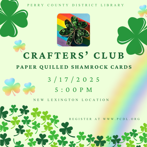 Rainbow & shamrock background with text that reads in part: PCDL Crafters' Club 3/17/2025 at 5 pm.  Register at www.pcdl.org.