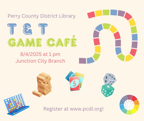 Beige Background with game pieces and text that reads in part PCDL T&T Game Café 8/4/2025 at 1 pm 