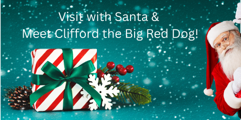 Meet Santa & Clifford!